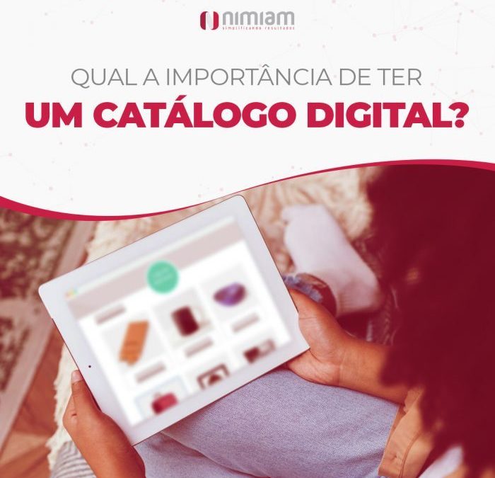 Qual a importância de ter um catálogo digital?