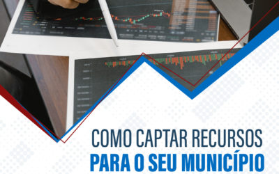 Como captar recursos PARA O SEU MUNICÍPIO?