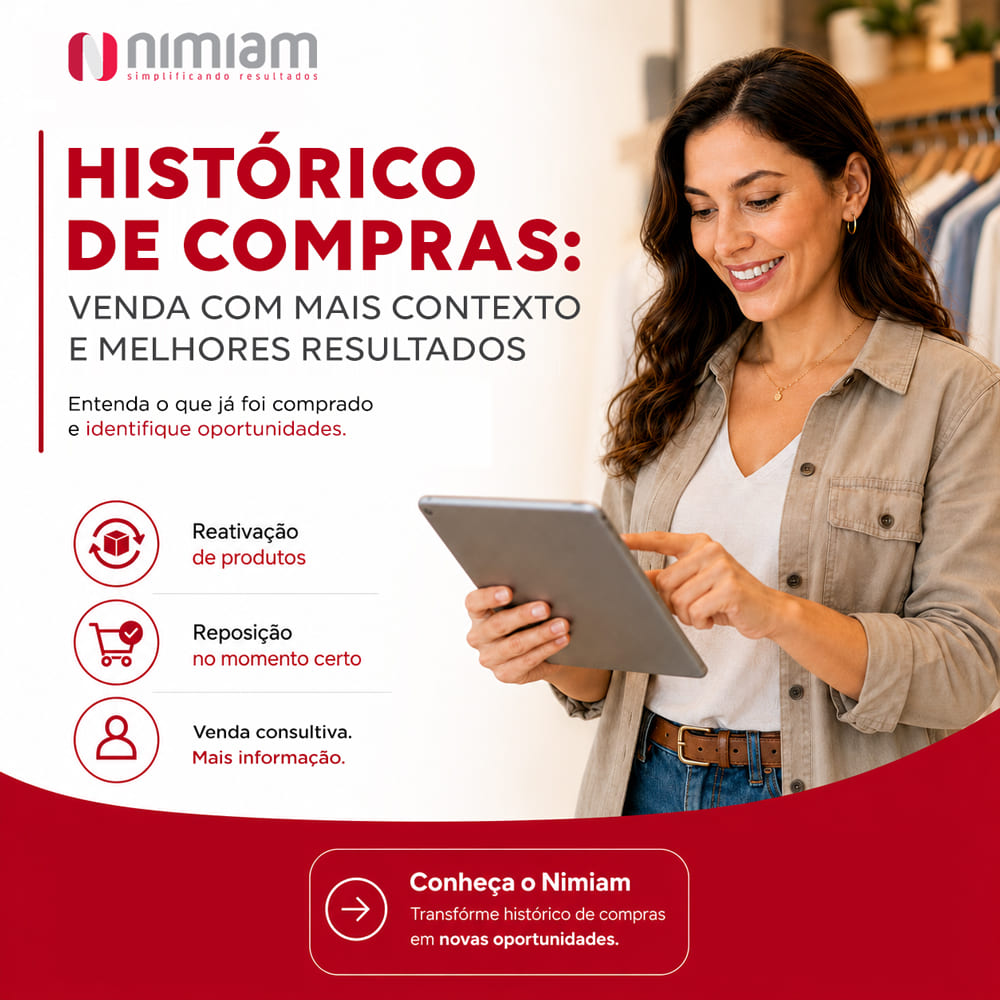Histórico de compras: venda com mais contexto e menos tentativa.