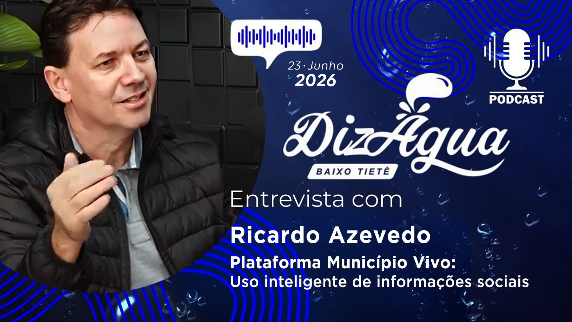 Plataforma Município Vivo no Podcast Dizágua.